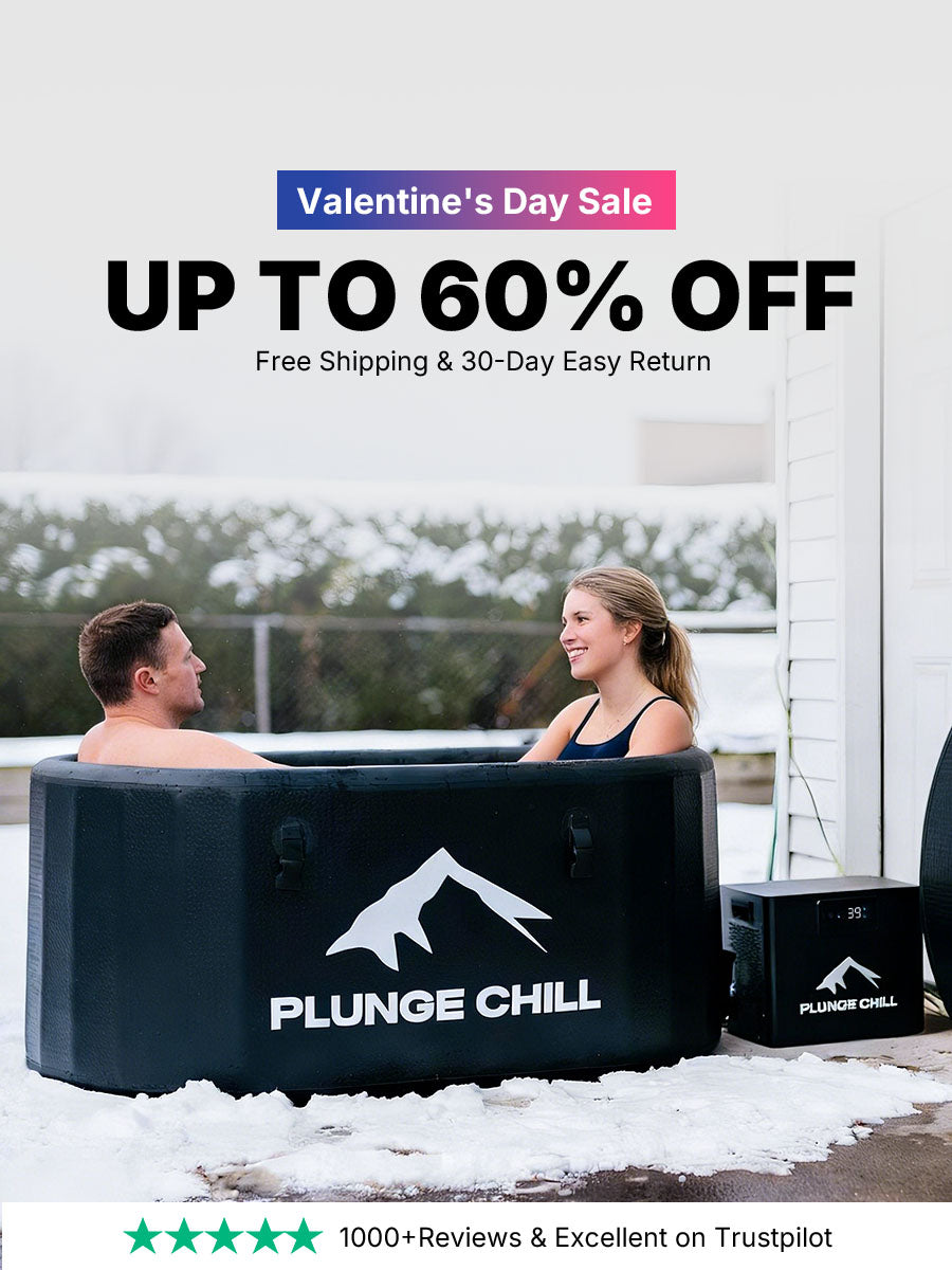 Plunge chill Valentine's Day Sale Up to 60% off Free Shipping & 30-Day Easy Return 1000+ Reviews & Excellent on Trustpilot